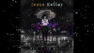 Jesse Kellor - Последний дождь