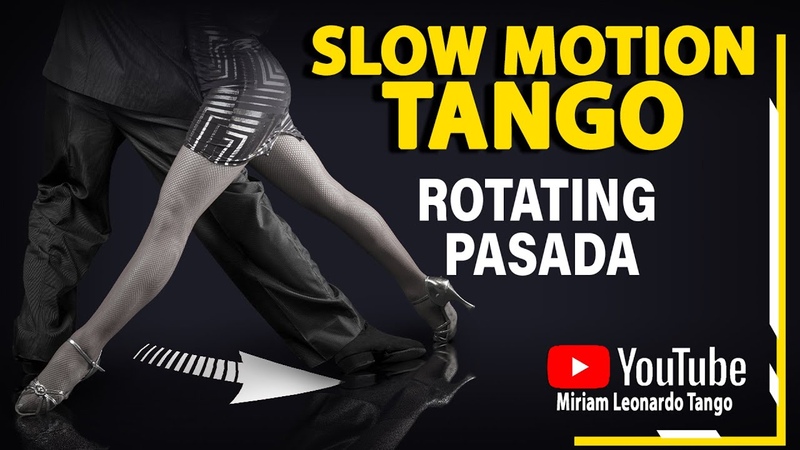 TANGO STEPS IN SLOW MOTION Rotating Pasada from