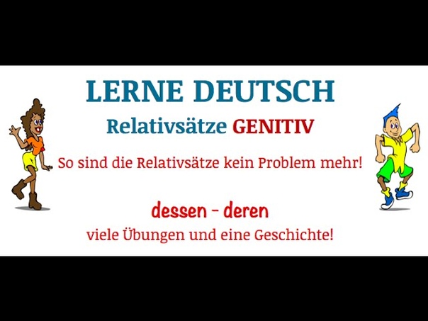Lerne Deutsch: Relativsätze TEIL 3, Genitiv, dessen,