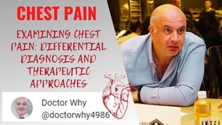 Examining CHEST PAIN: Differential Diagnosis and Therapeutic Approaches