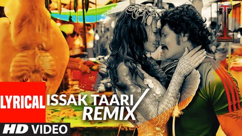 Issak Taari Remix FULL LYRICAL Song I, Aascar Films, A. R. Rahman, Shankar, Chiyaan