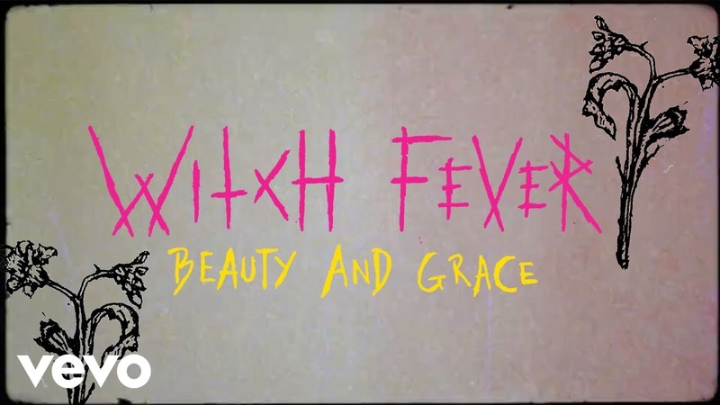 Witch Fever Beauty and Grace ( Official Lyric