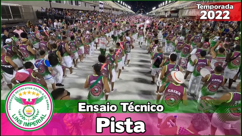 Lins Imperial 2022, Pista Ensaio Técnico, Samba ao vivo ,
