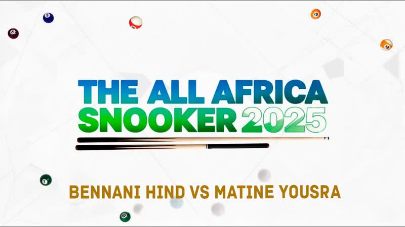 2025 06 30 The All Africa Snooker Women knockout 2025 Bennani Hind VS MATINE