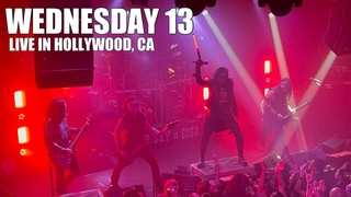 WEDNESDAY 13 - LIVE! DEAD, BUT LIVE! IN HOLLYWOOD, CA - 10/20/23 (FULL SET!)