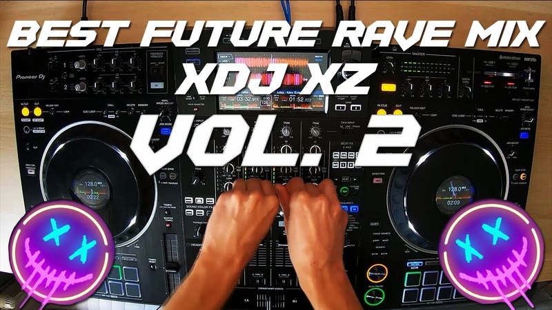 FUTURE RAVE MIX Vol. 2, Best Future Rave, Techno on XDJ