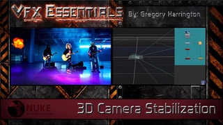 VFX Essentials: How to Stabilize Footage using Nuke’s 3D System