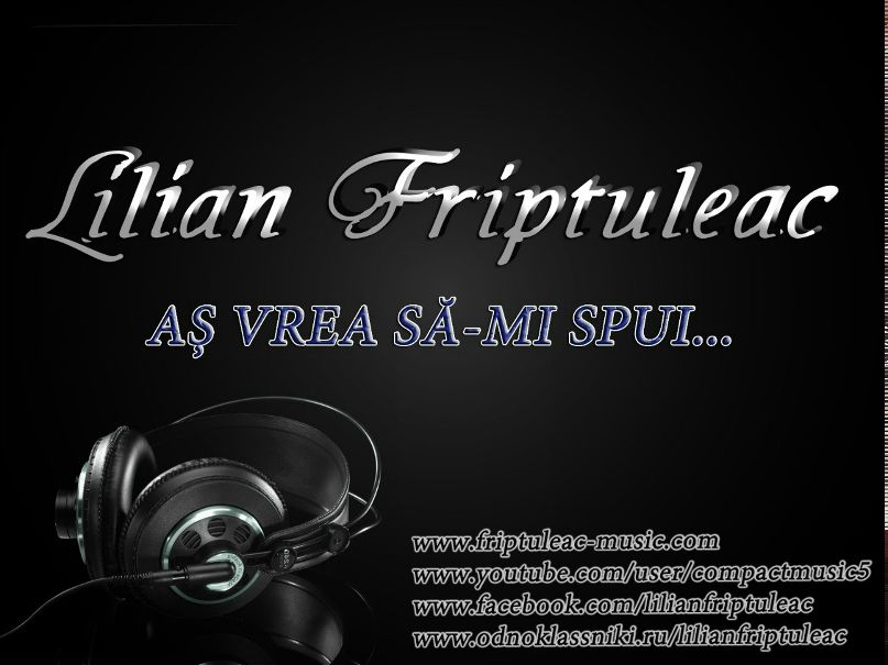 Lilian Friptuleac | Кишинев