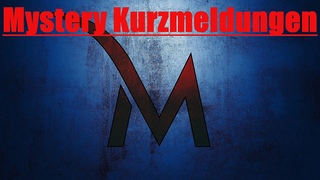 Mystery Kurzmeldungen #1  / 2022