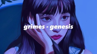 Grimes - Genesis (𝕾𝖑𝖔𝖜𝖊𝖉 𝖓 𝖗𝖊𝖛𝖊𝖗𝖇)