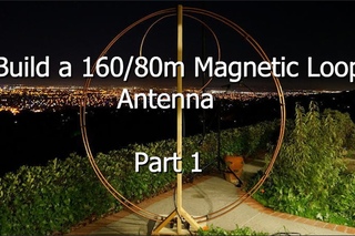 Build a 160/80 Meter Magnetic Loop Antenna - Part 1