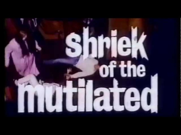 Shriek of the Mutilated (1974)